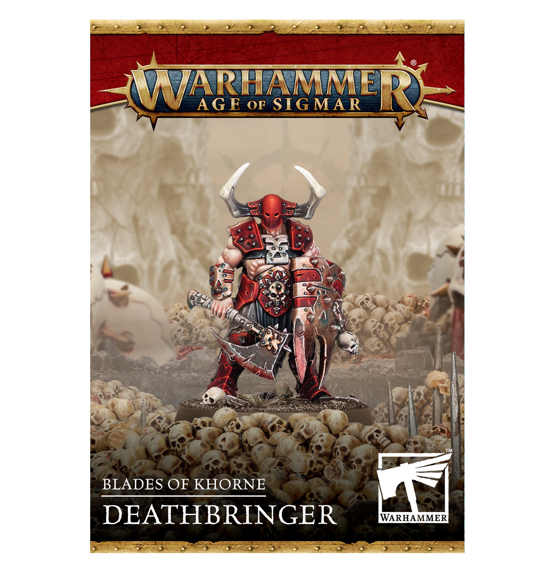 ブレイド・オヴ・コーン：デスブリンガー
BLADES OF KHORNE: DEATHBRINGER